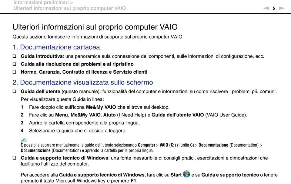 Guida alla risoluzione dei problemi e al ripristino orme, Garanzia, Contratto di licenza e Servizio clienti 2.