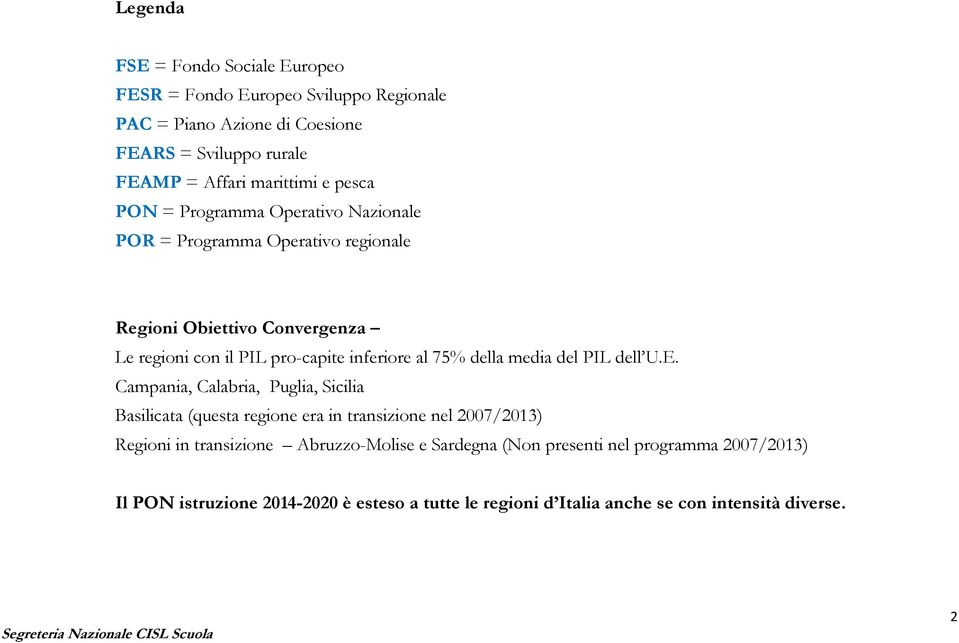 della media del PIL dell U.E.