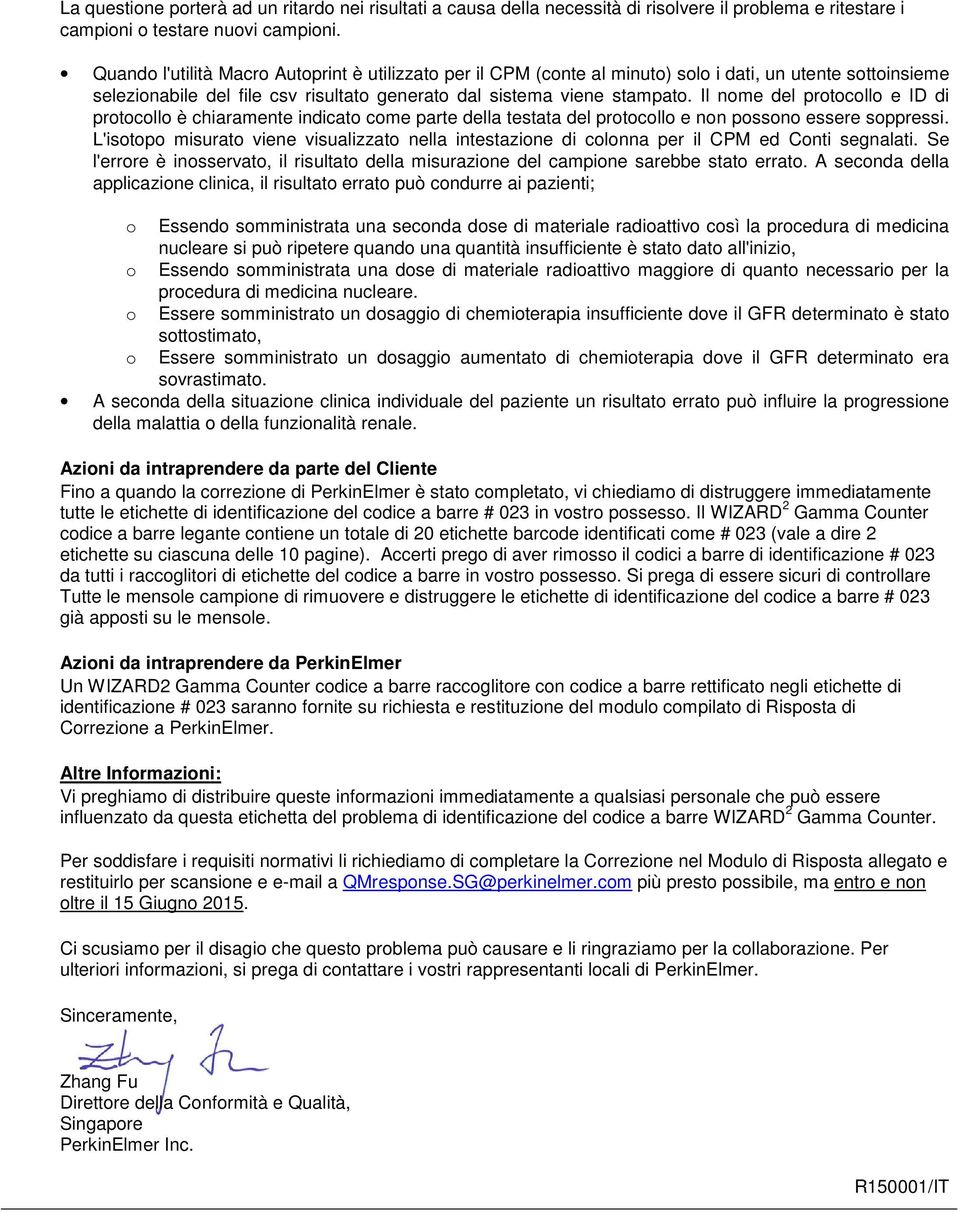 Il nome del protocollo e ID di protocollo è chiaramente indicato come parte della testata del protocollo e non possono essere soppressi.