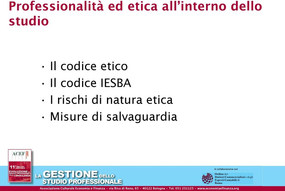 etico Il codice IESBA I rischi di