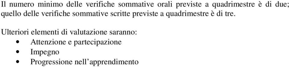 previste a quadrimestre è di tre.