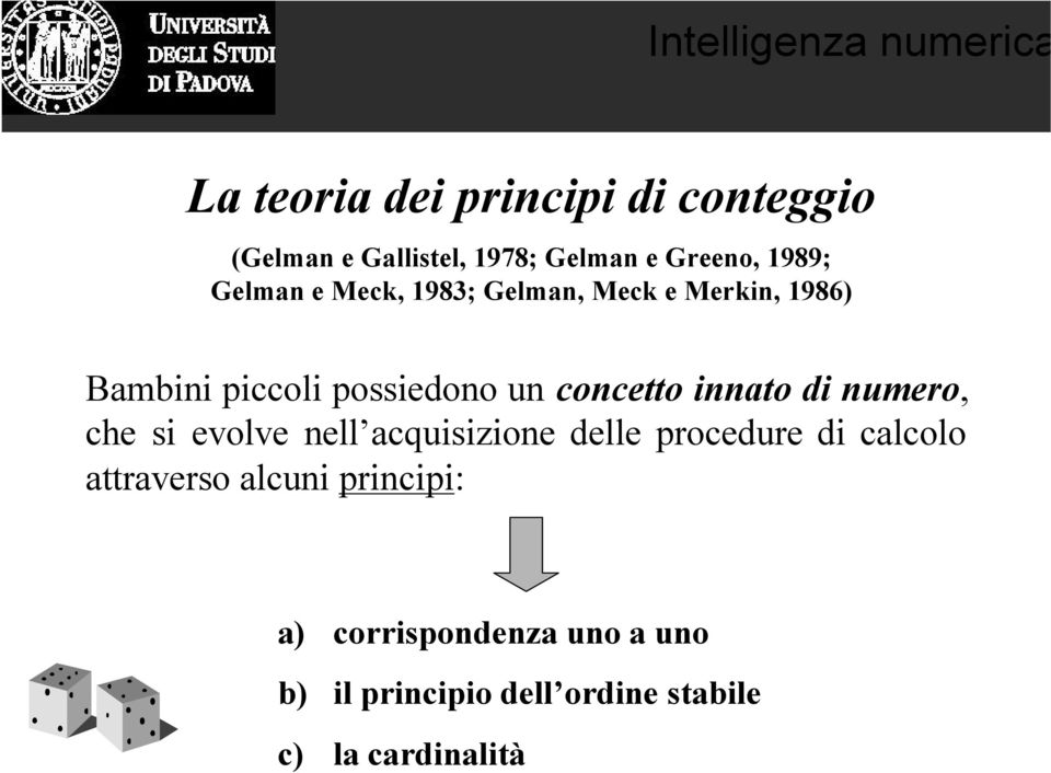 innato di numero, che si evolve nell acquisizione delle procedure di calcolo attraverso