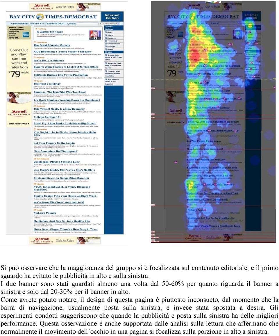 Come avrete potuto notare, il design di questa pagina è piuttosto inconsueto, dal momento che la barra di navigazione, usualmente posta sulla sinistra, è invece stata spostata a destra.