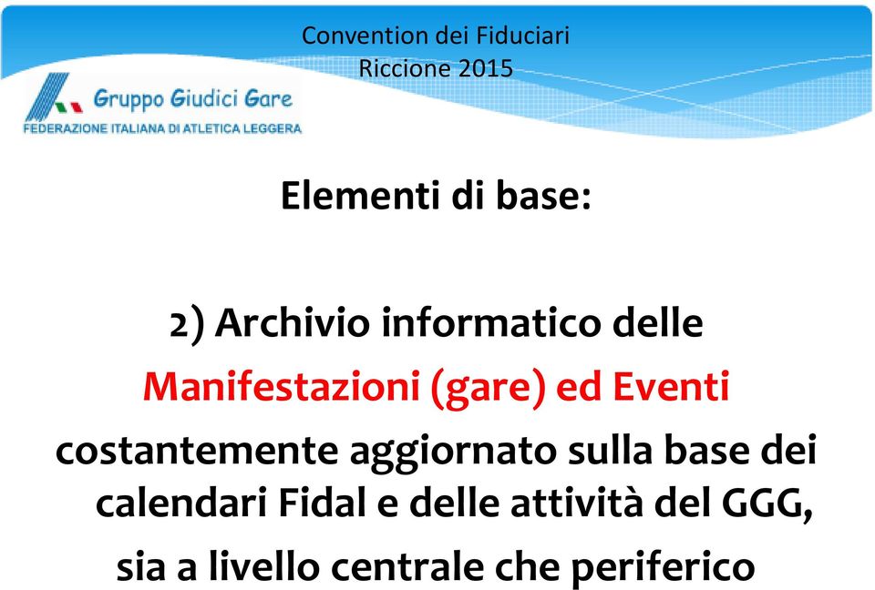 aggiornato sulla base dei calendari Fidal e delle