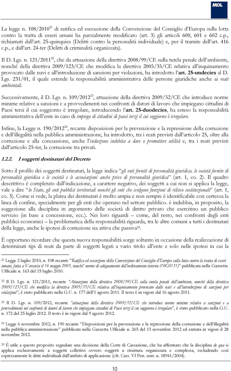 24-ter (Delitti di criminalità organizzata). Il D. Lgs. n.