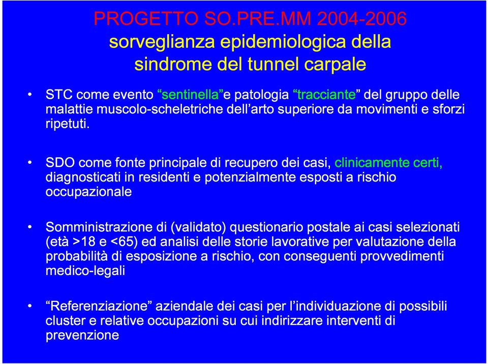 arto superiore da movimenti e sforzi ripetuti.