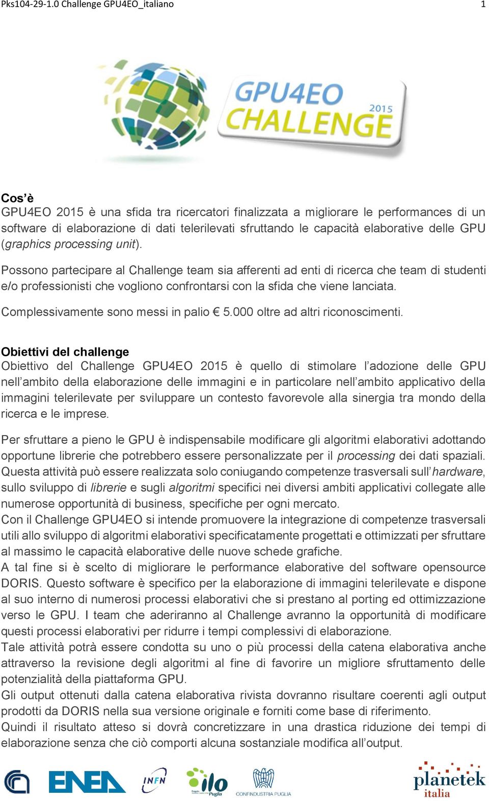 elaborative delle GPU (graphics processing unit).