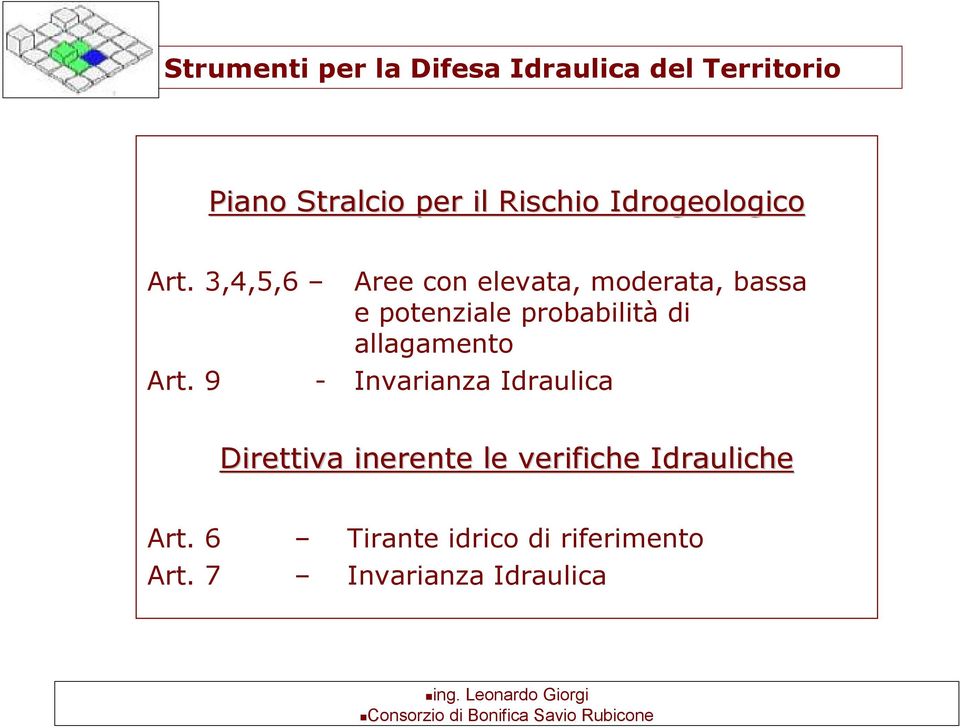 3,4,5,6 Aree con elevata, moderata, bassa e potenziale probabilità di