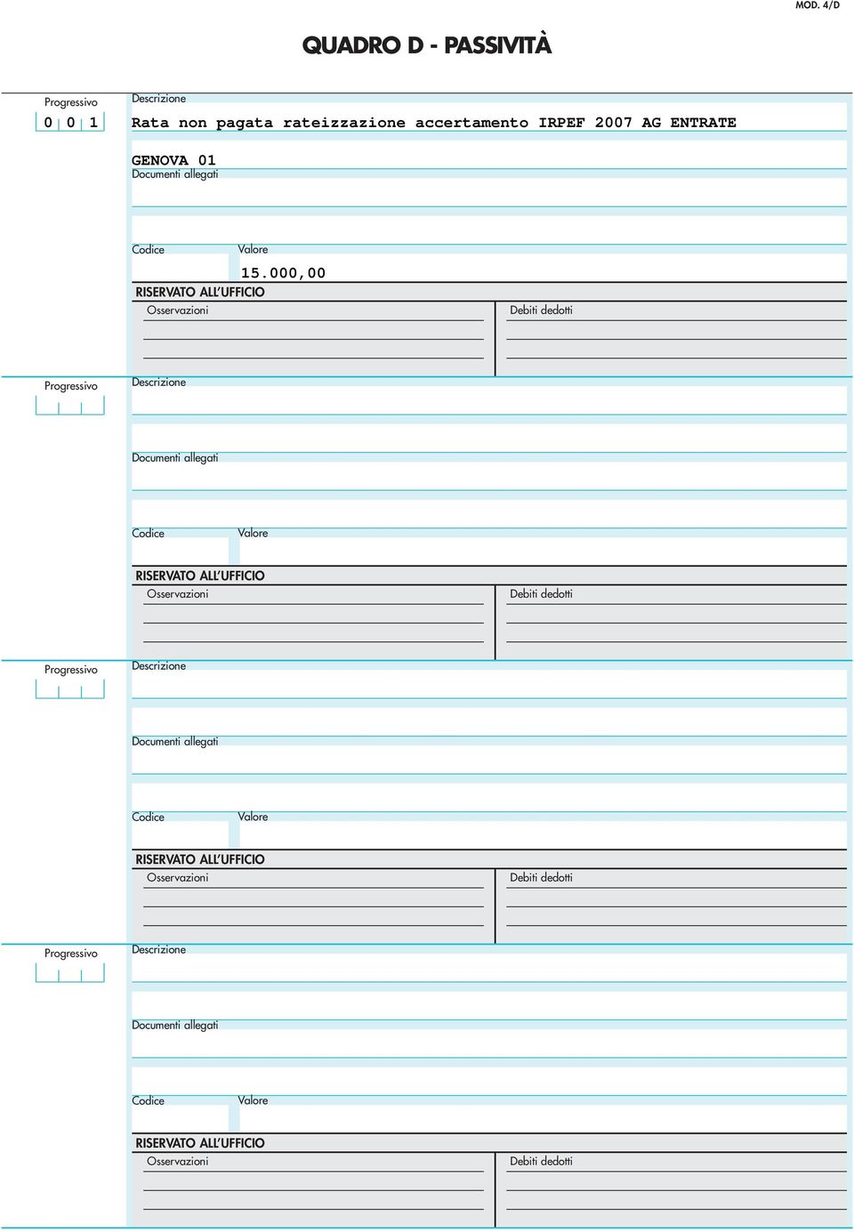 000,00 RISERVATO ALL UFFICIO Debiti dedotti Descrizione Documenti allegati RISERVATO ALL UFFICIO