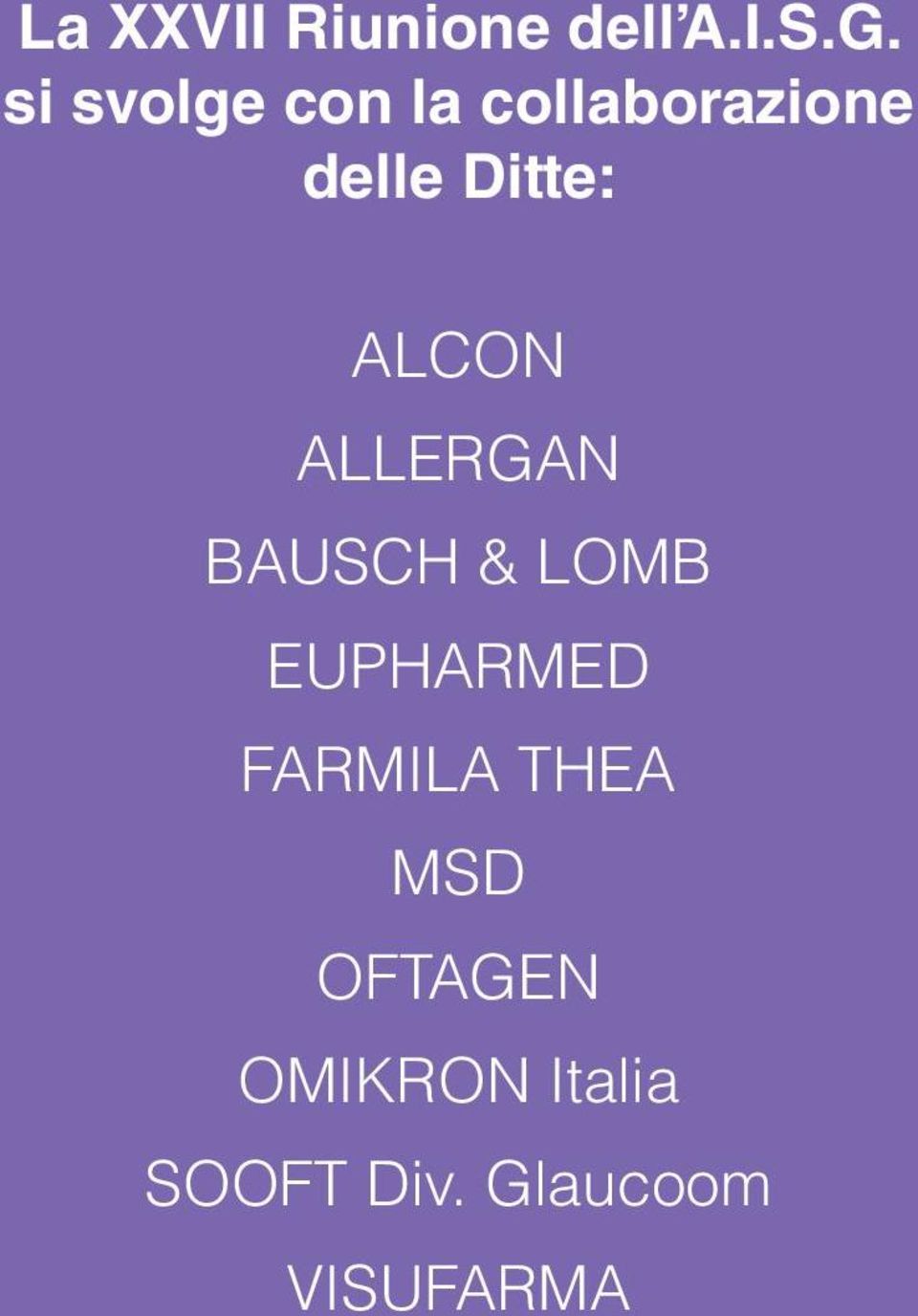 ALCON ALLERGAN BAUSCH & LOMB EUPHARMED FARMILA