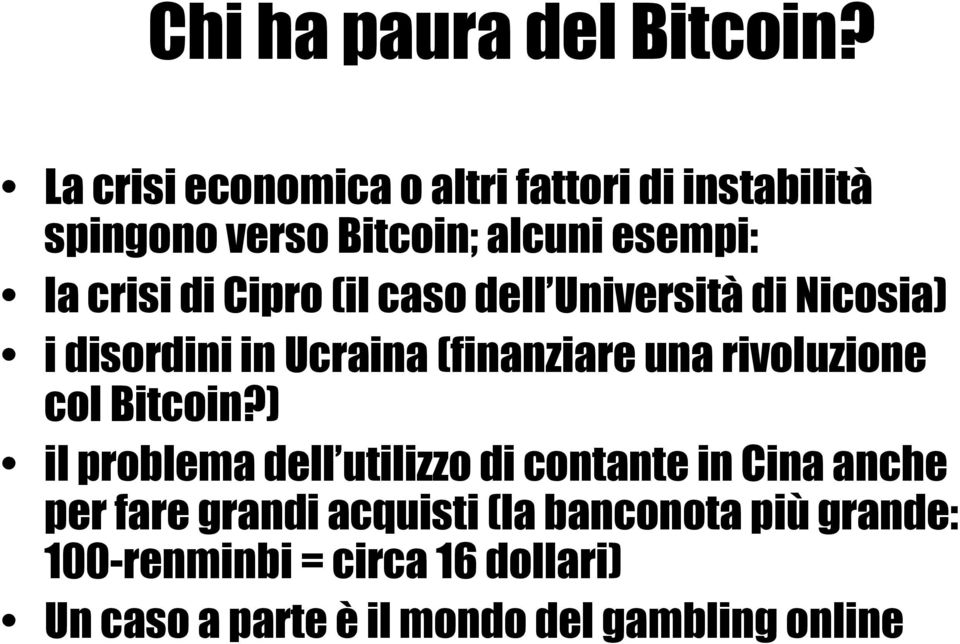 Cipro (il caso dell Università di Nicosia) i disordini in Ucraina (finanziare una rivoluzione col