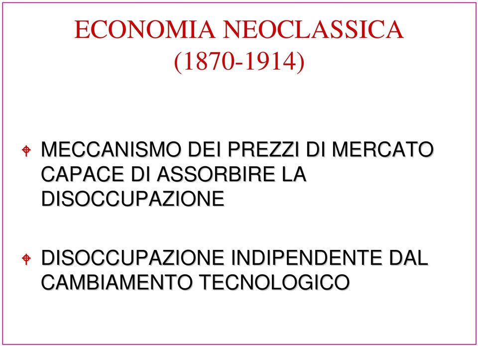 DI ASSORBIRE LA DISOCCUPAZIONE