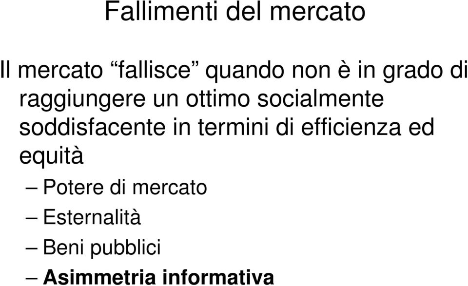 soddisfacente in termini di efficienza ed equità