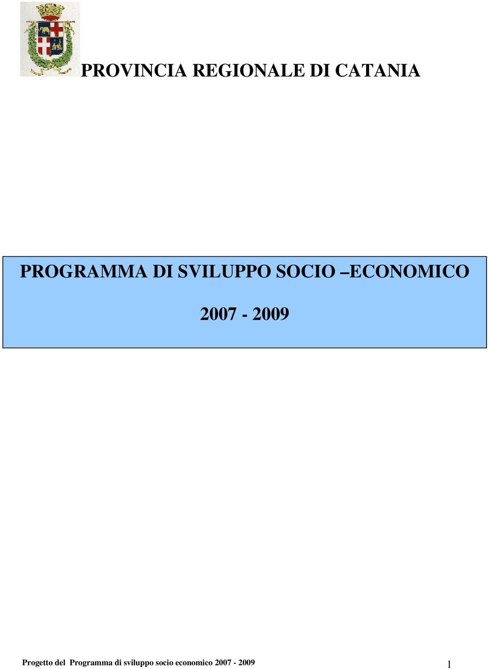 ECONOMICO 2007-2009 Progetto del