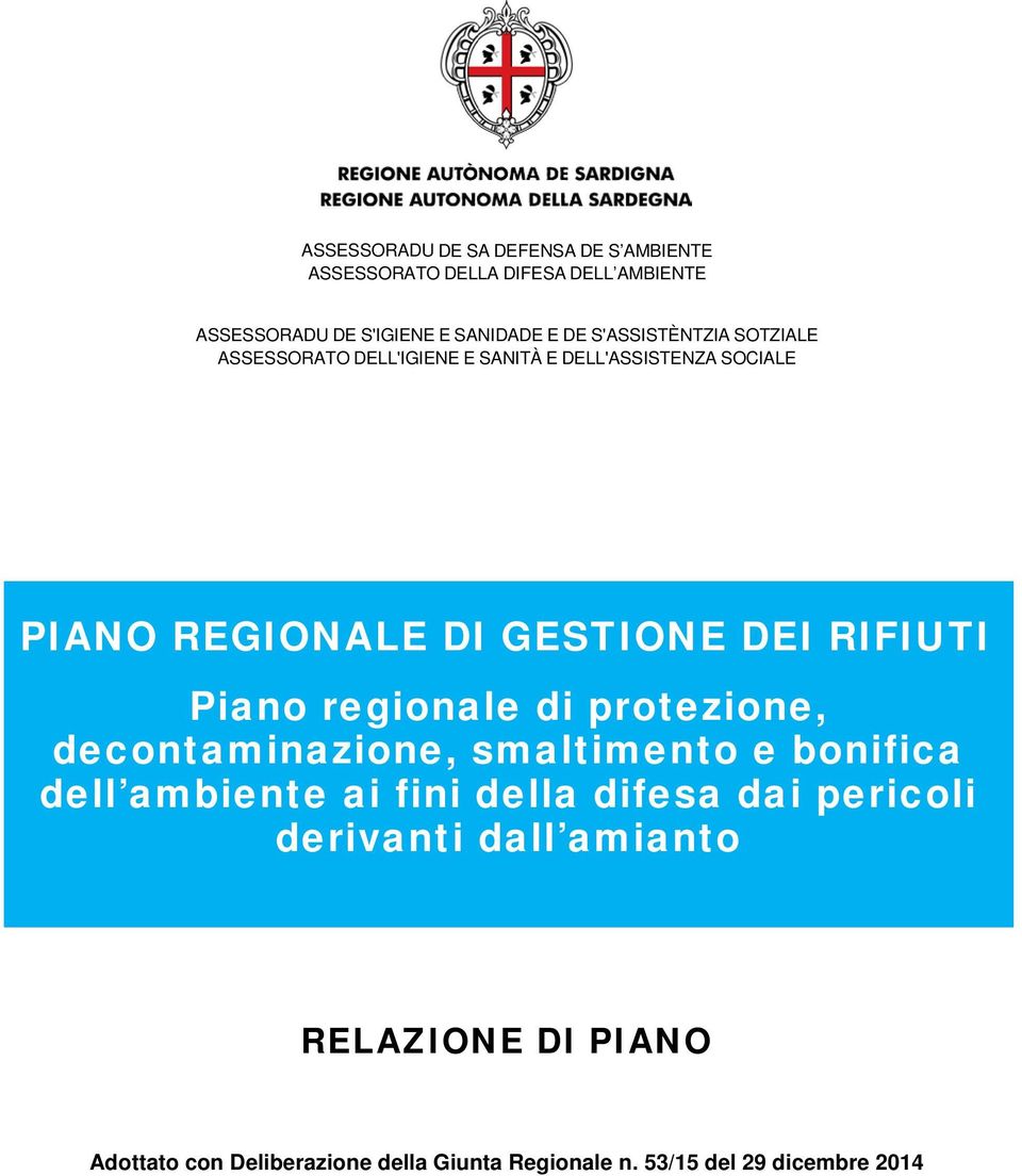 RIFIUTI Piano regionale di protezione, decontaminazione, smaltimento e bonifica dell ambiente ai fini della difesa dai