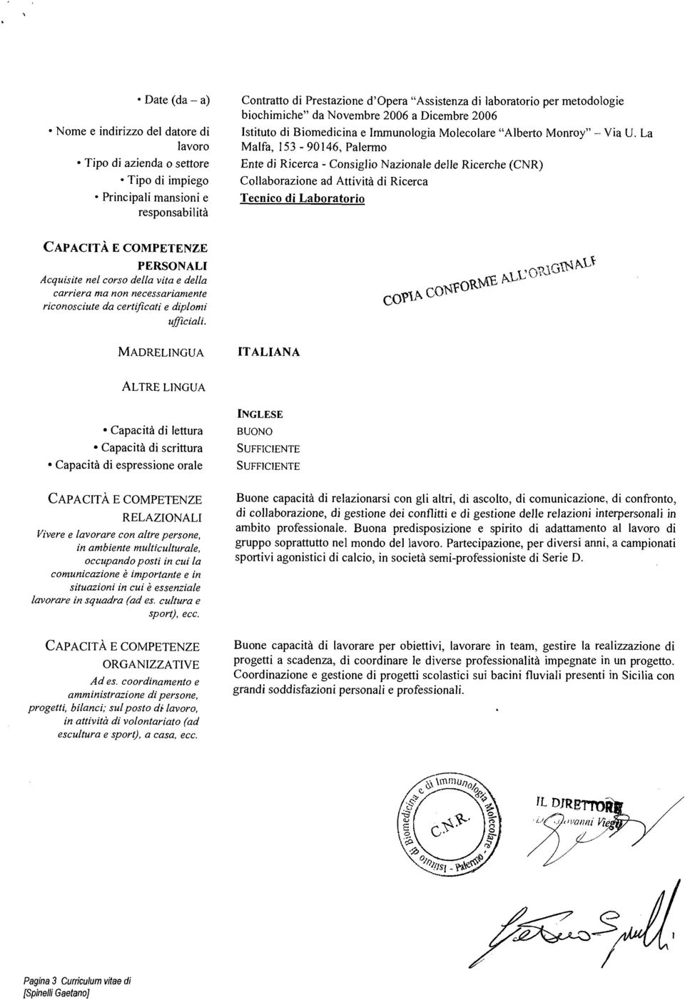 nza non necessarianzente riconosciute da certificati e diplonzi ufjciali.