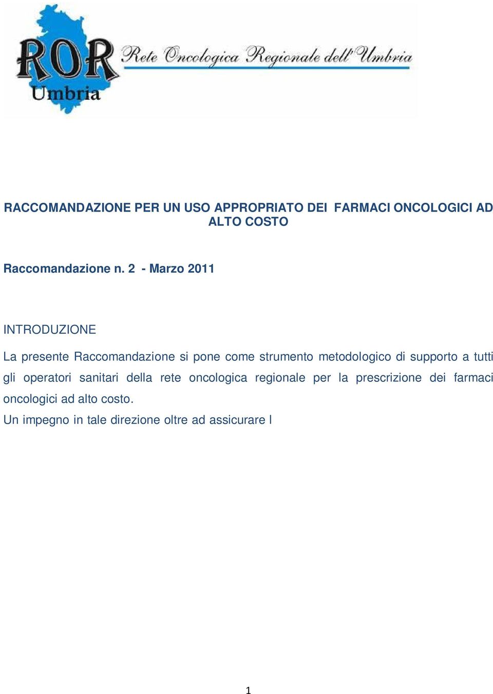 farmaci oncologici ad alto costo.