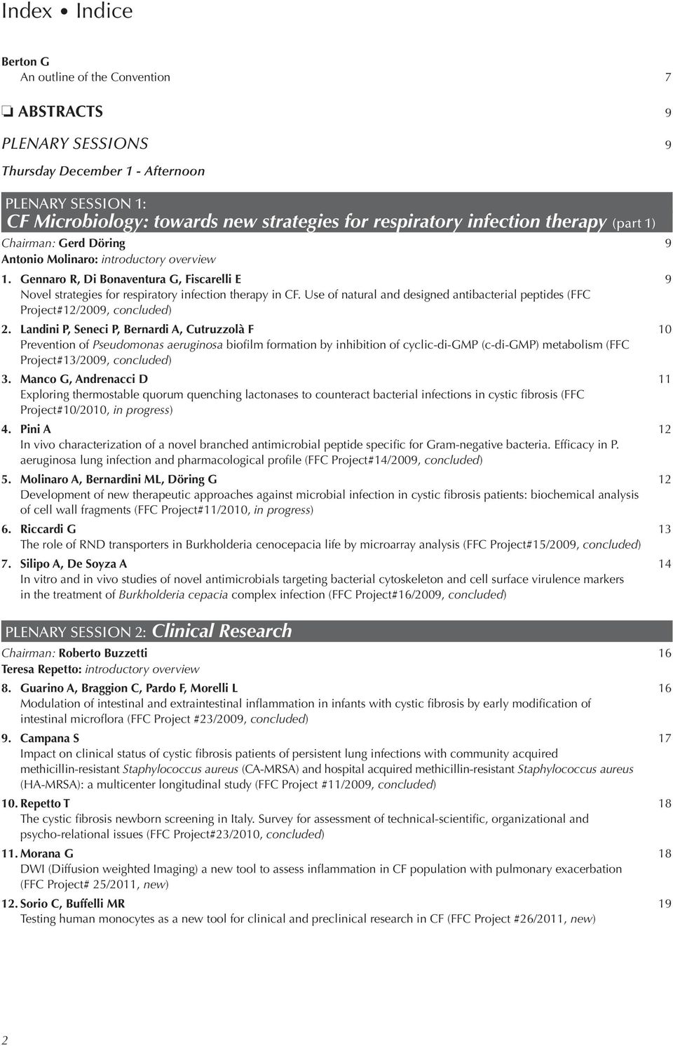 Use of natural and designed antibacterial peptides (FFC Project#12/2009, concluded) 2.