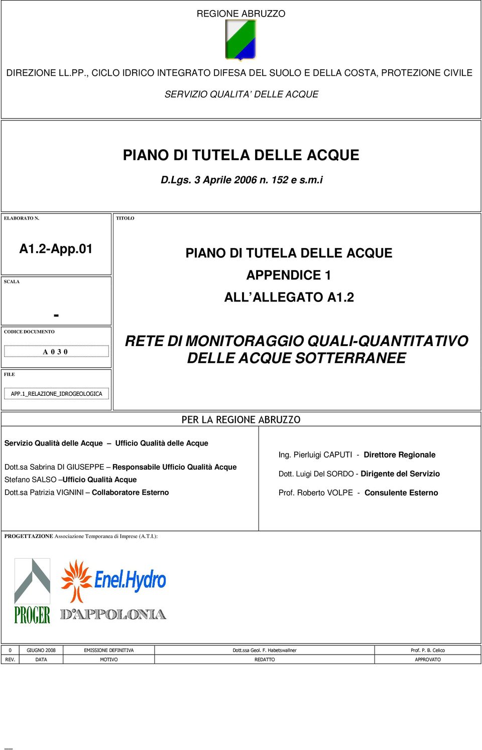 1_RELAZIONE_ROGEOLOGICA PER LA REGIONE ABRUZZO Servizio Qualità delle Acque Ufficio Qualità delle Acque Dott.