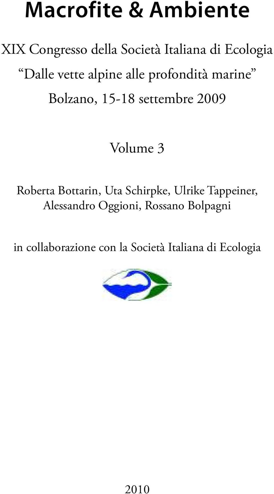 Volume 3 Roberta Bottarin, Uta Schirpke, Ulrike Tappeiner, Alessandro