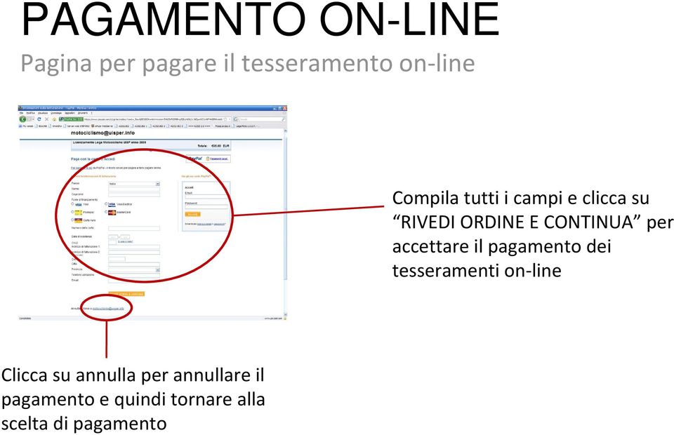 accettare il pagamento dei tesseramenti on line Clicca su