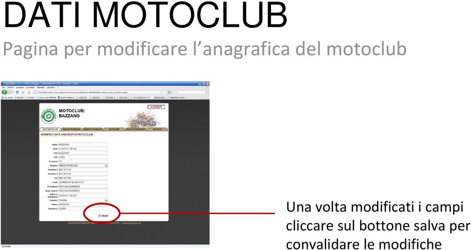 modificati i campi cliccare sul