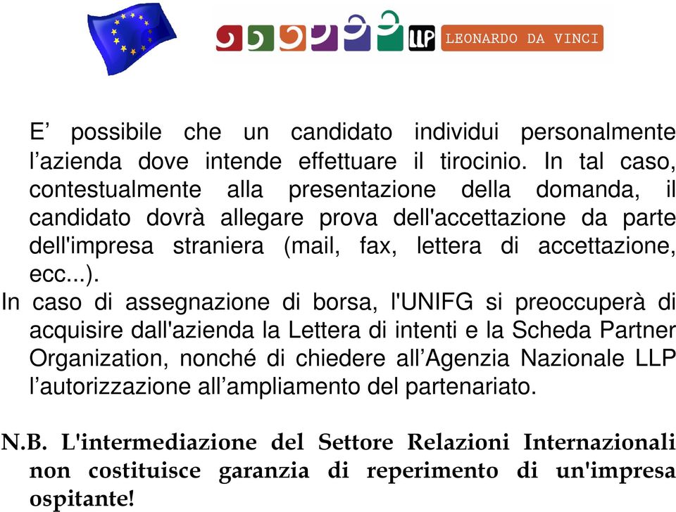 lettera di accettazione, ecc...).