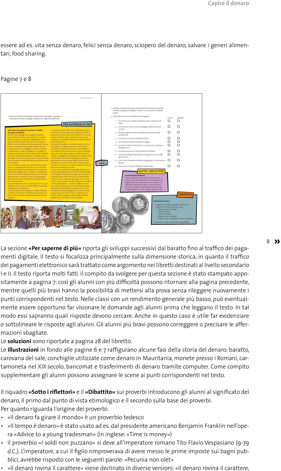 Dopo aver letto il testo rispondi alle domande nella pagina seguente. Le illustrazioni in fondo alla pagina raffigurano le tappe più significative.