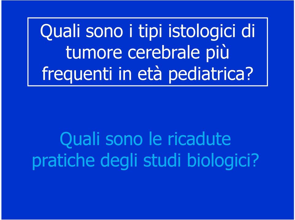 età pediatrica?