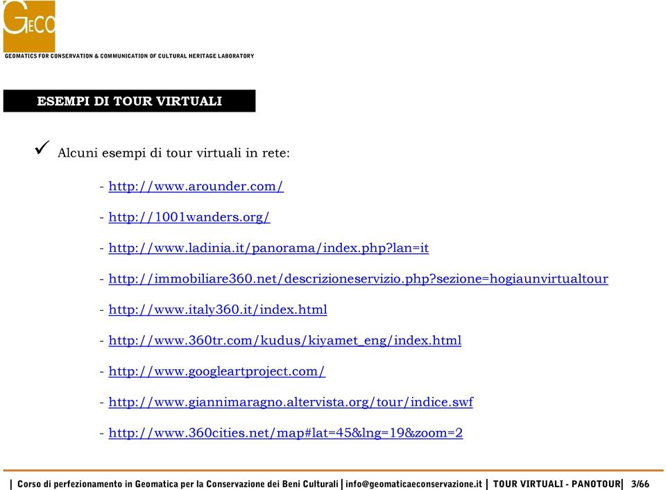 html it/index html - http://www.360tr.com/kudus/kiyamet_eng/index.html - http://www.googleartproject.com/ com/ - http://www.giannimaragno.altervista.org/tour/indice.