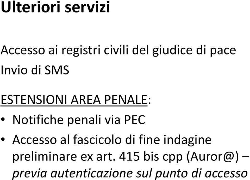 via PEC Accesso al fascicolo di fine indagine preliminare ex