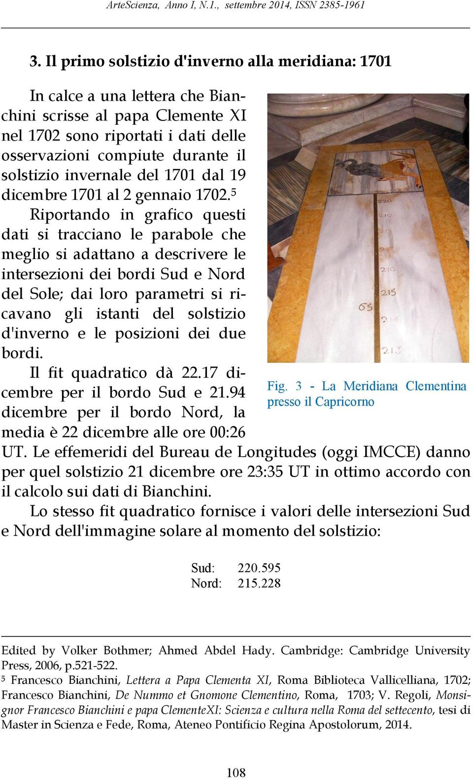 invernale del 1701 dal 19 dicembre 1701 al 2 gennaio 1702.