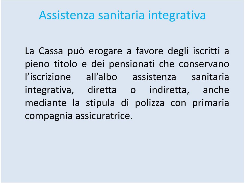 all albo assistenza sanitaria integrativa, diretta o indiretta,