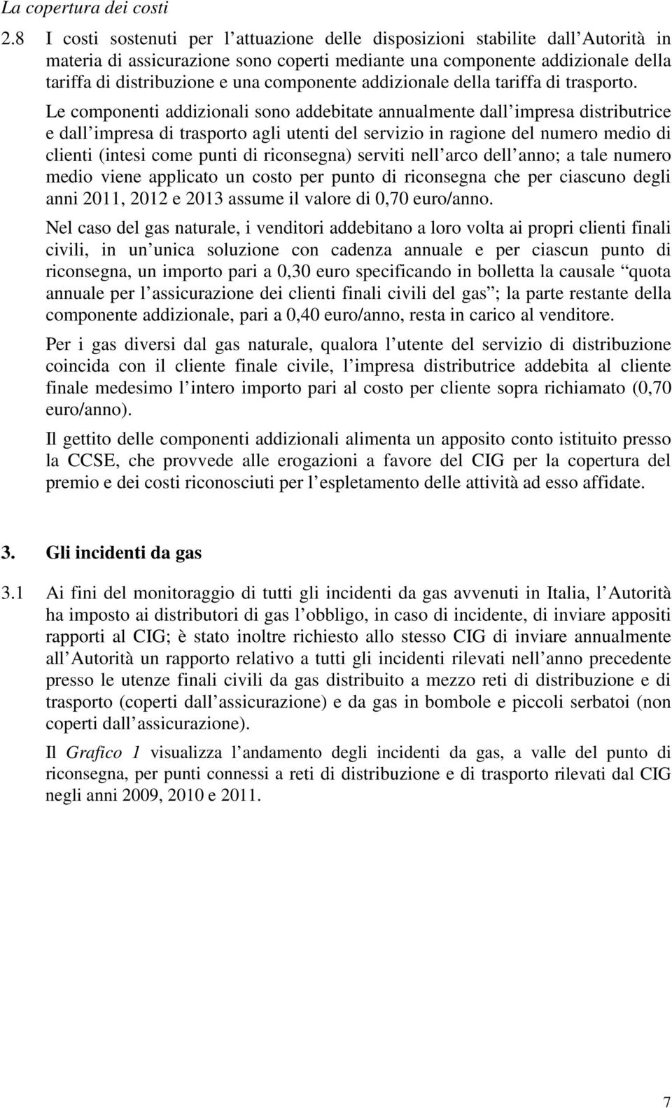 componente addizionale della tariffa di trasporto.