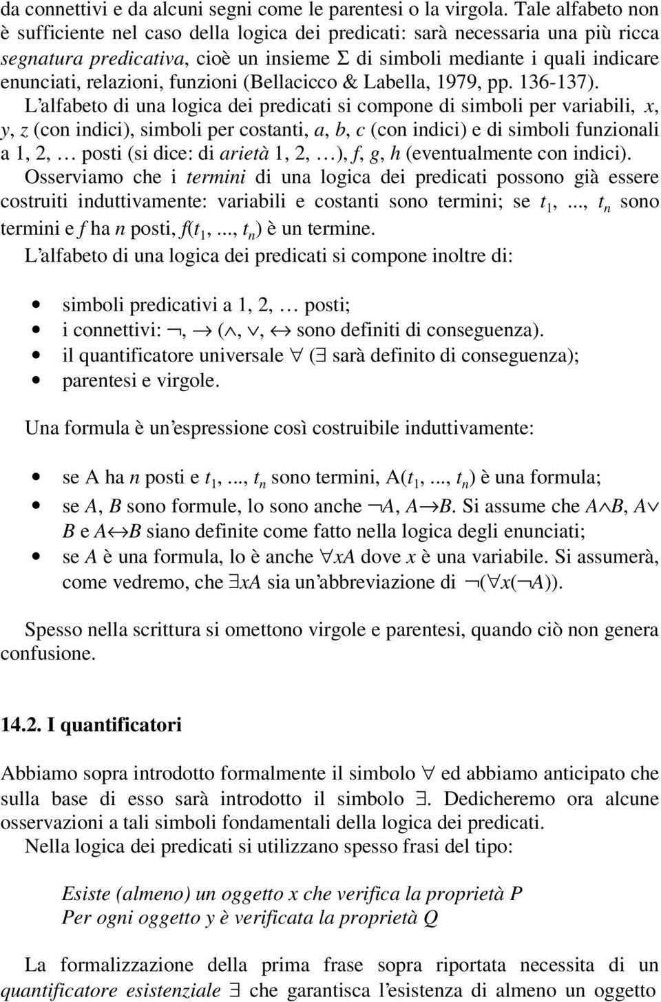funzioni (Bellacicco & Labella, 1979, pp. 136-137).