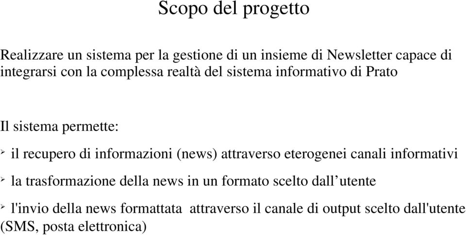 (news) attraverso eterogenei canali informativi la trasformazione della news in un formato scelto dall