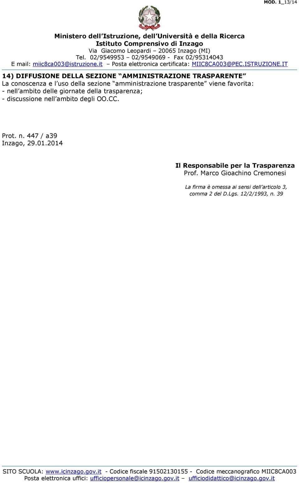 discussione nell ambito degli OO.CC. Prot. n. 447 / a39 Inzago, 29.01.