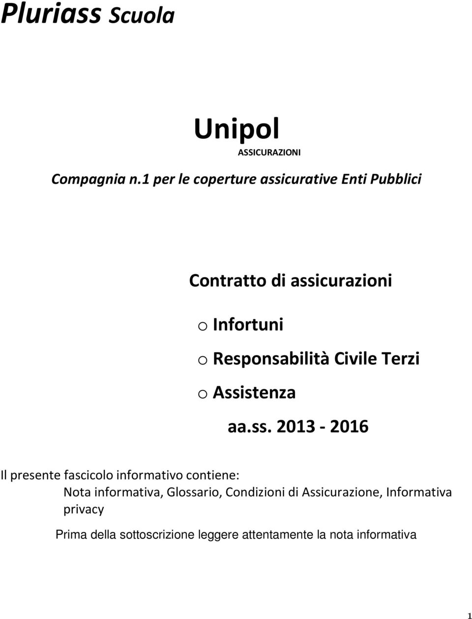 Responsabilità Civile Terzi o Assi