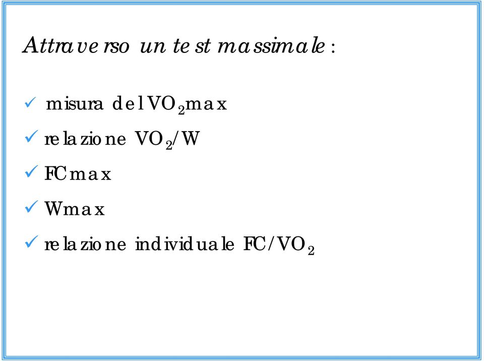 max relazione VO 2 /W