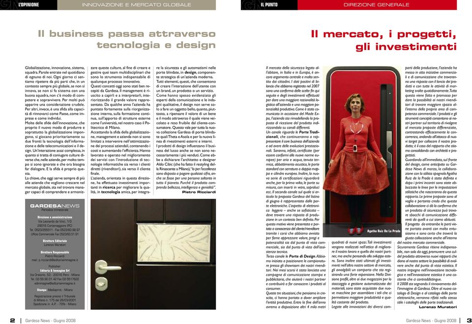 ricciardi@editoriaimmagine.it Publisher: Editoria & Immagine Srl Via Oratorio, 53-20016 Pero - Milano Tel. 02-59.90.01.42 Fax 02-5517622 edimmagine@editoriaimmagine.