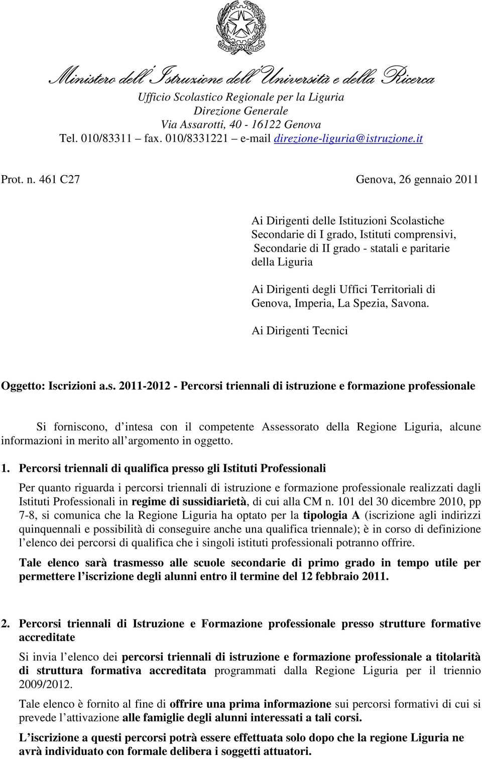 Uffici Territoriali di Genova, Imperia,, Savona. Ai Dirigenti Tecnici Oggetto: Isc
