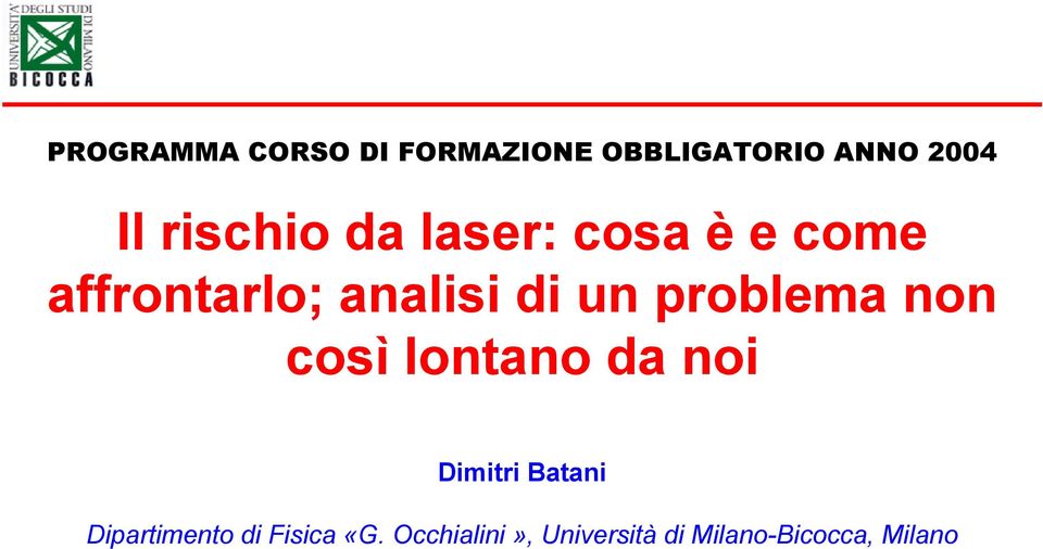 problema non così lontano da noi Dimitri Batani