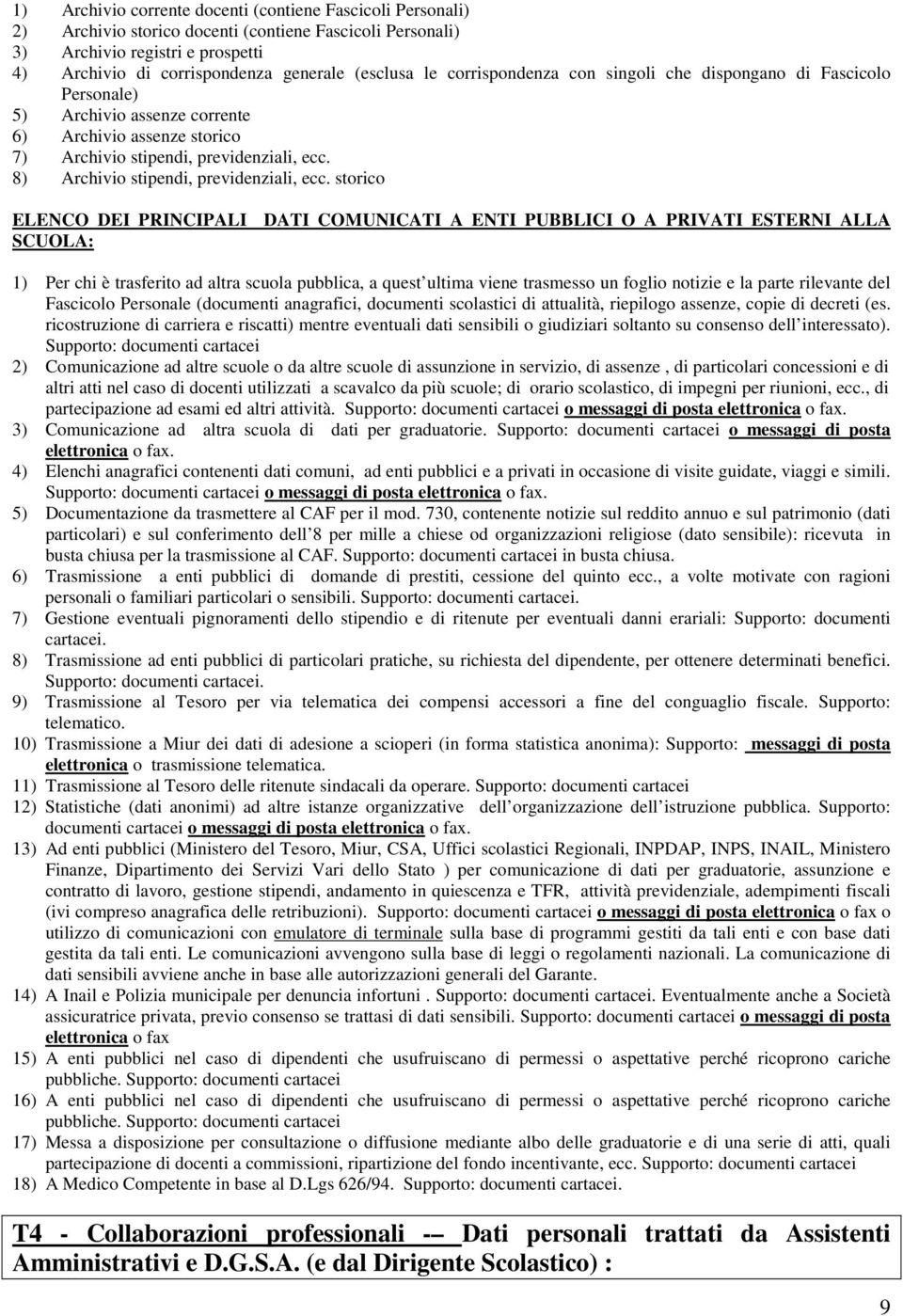 8) Archivio stipendi, previdenziali, ecc.