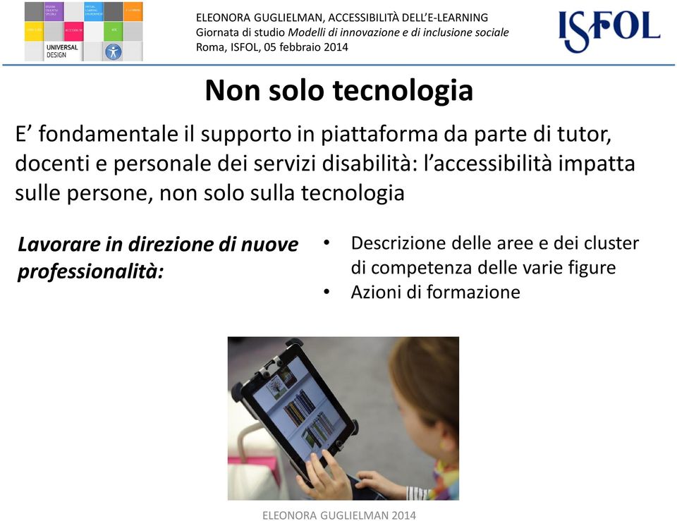 persone, non solo sulla tecnologia Lavorare in direzione di nuove