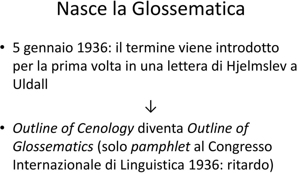 Uldall Outline of Cenology diventa Outline of Glossematics