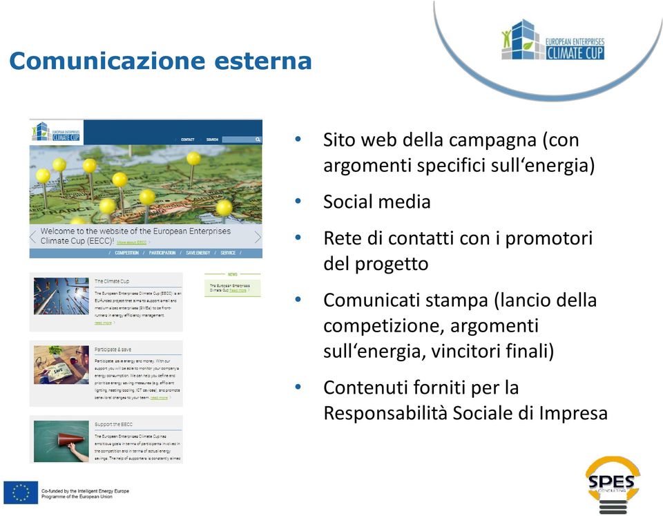 Comunicati stampa (lancio della competizione, argomenti sull energia,