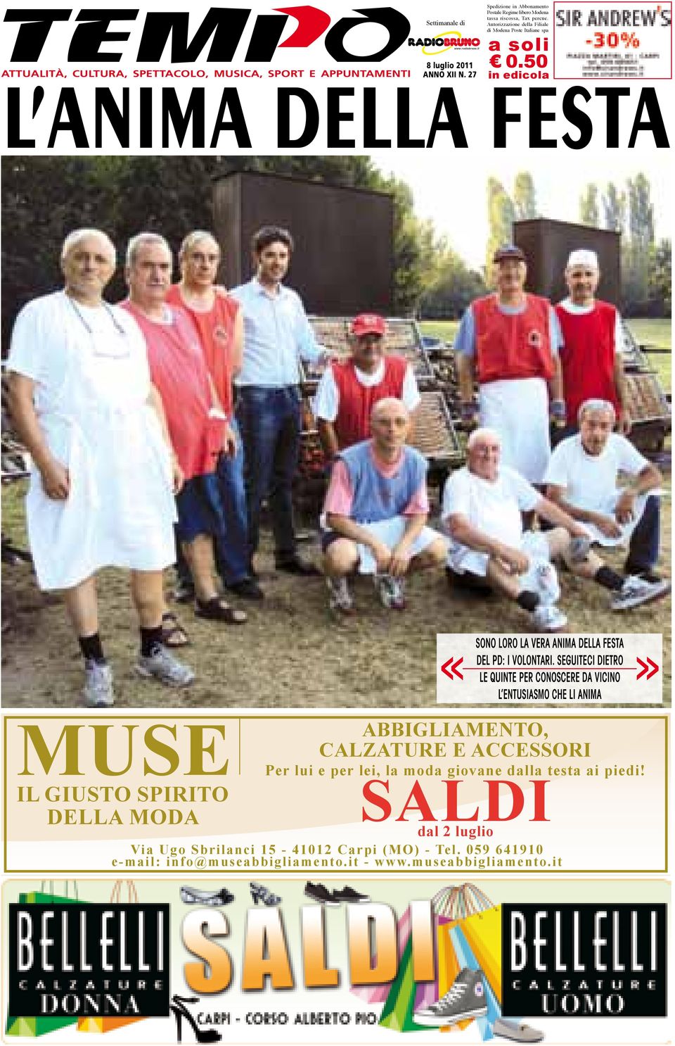 27 in edicola l anima della festa MUSE IL GIUSTO SPIRITO DELLA MODA sono loro La vera anima della festa del pd: I volontari.