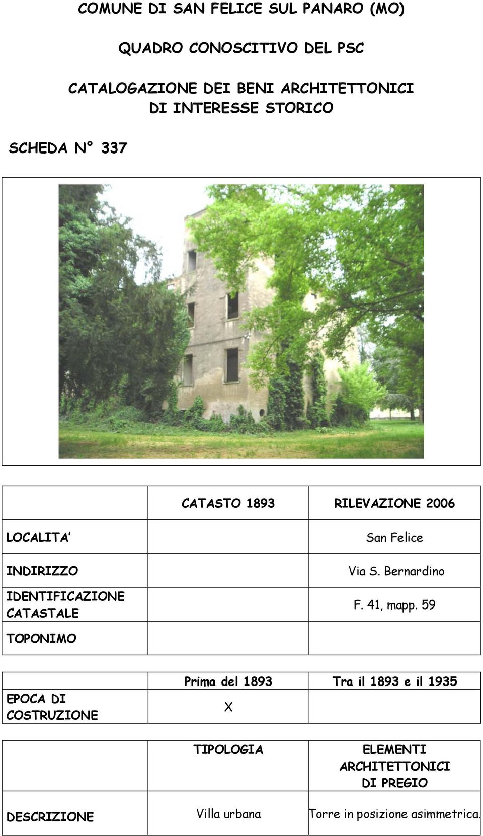 CATASTALE San Felice Via S. Bernardino F. 41, mapp.