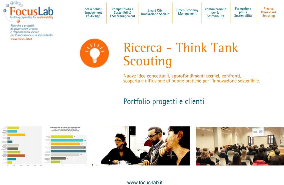 Scouting Ricerca - Think Tank Scouting Nuove idee concettuali, approfondimenti tecnici,