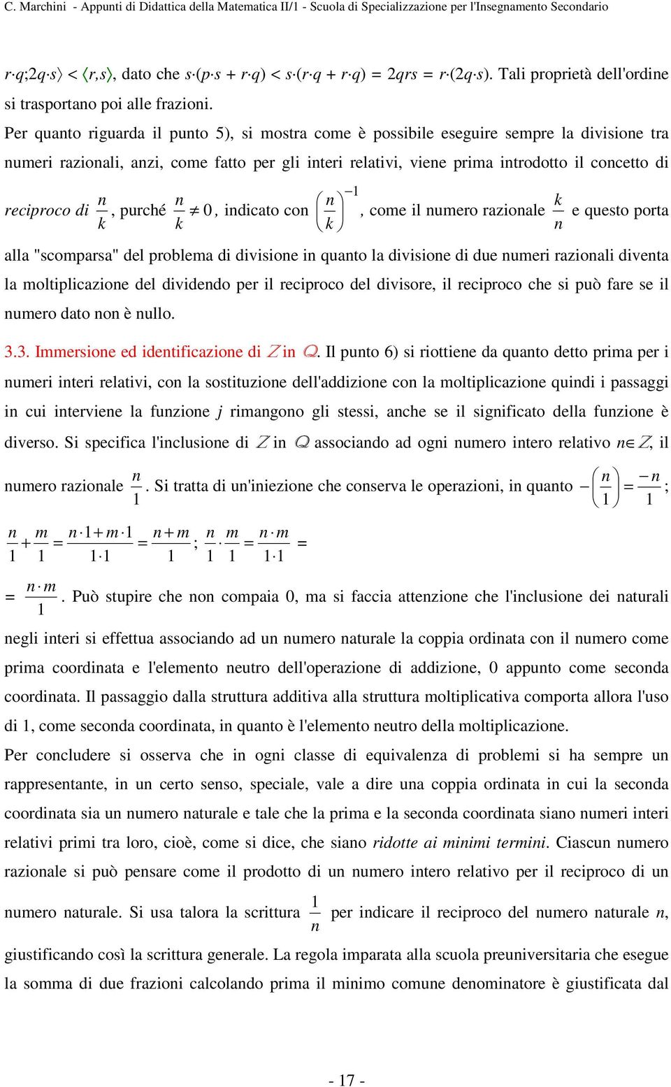 e esto ota k alla "scoasa" del oblea di divisioe i ato la divisioe di de ei azioali diveta la oltilicazioe del dividedo e il ecioco del divisoe, il ecioco che si ò ae se il eo dato o è llo. 3.